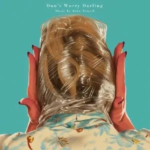 Album artwork for Don’t Worry Darling: Score from the Original Motion Picture  by John Powell