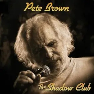Album artwork for Shadow Club by Pete Brown