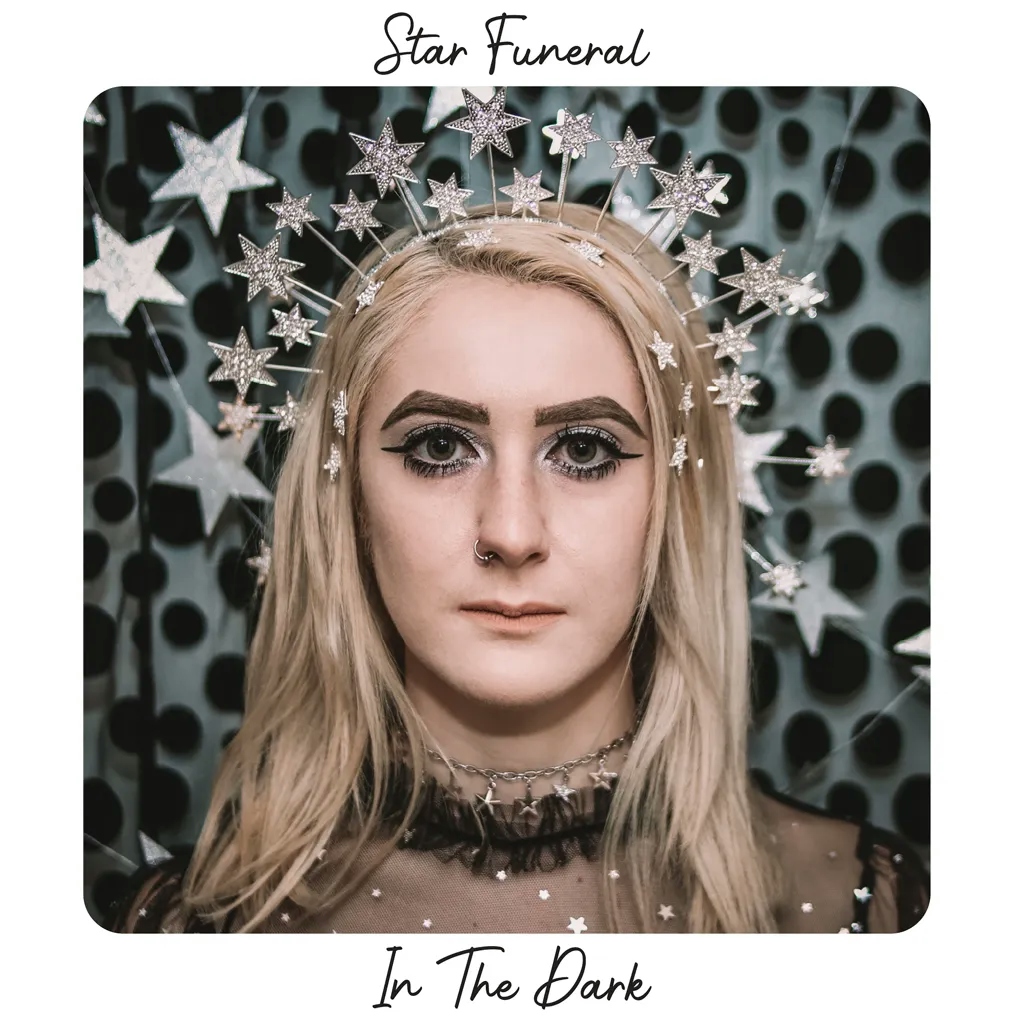 Album artwork for In The Dark by Star Funeral