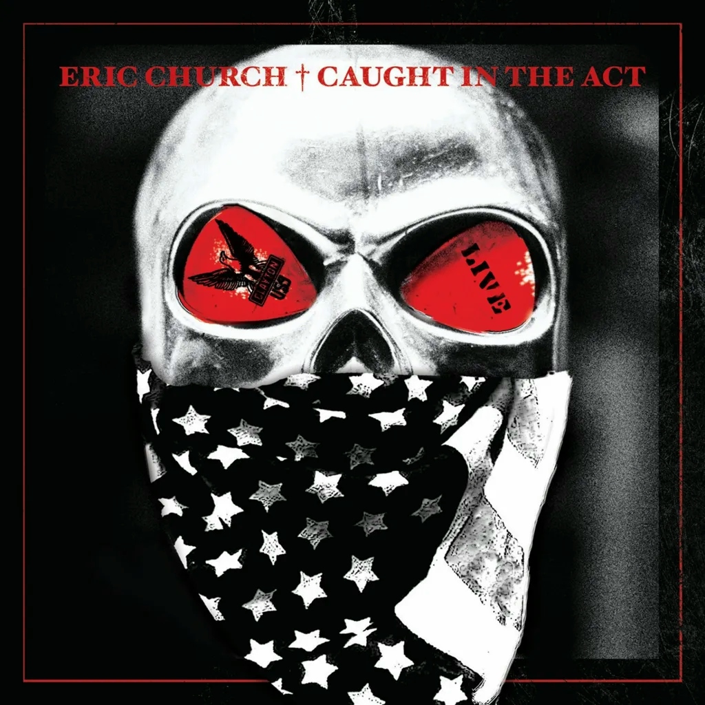 Album artwork for Caught In The Act Live by Eric Church