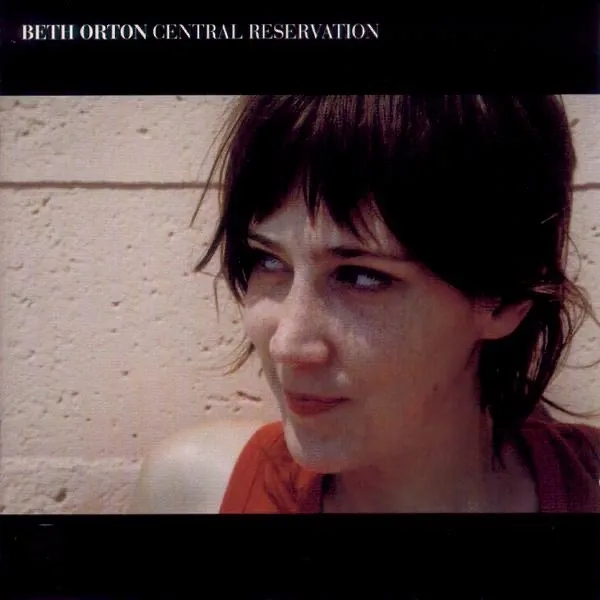 Album artwork for Central Reservation  by Beth Orton