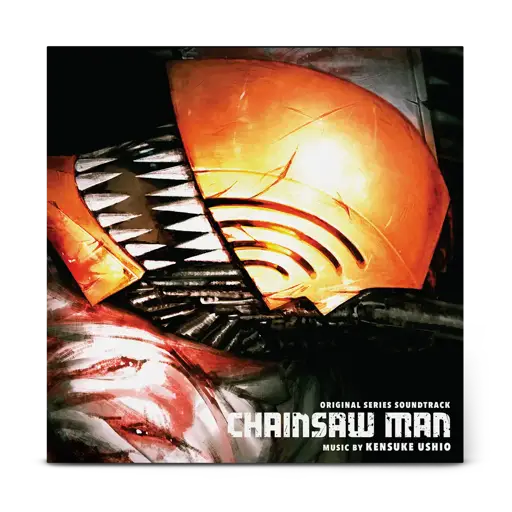 Album artwork for Chainsaw Man (Original Series Soundtrack) by Kensuke Ushio, Original Soundtrack