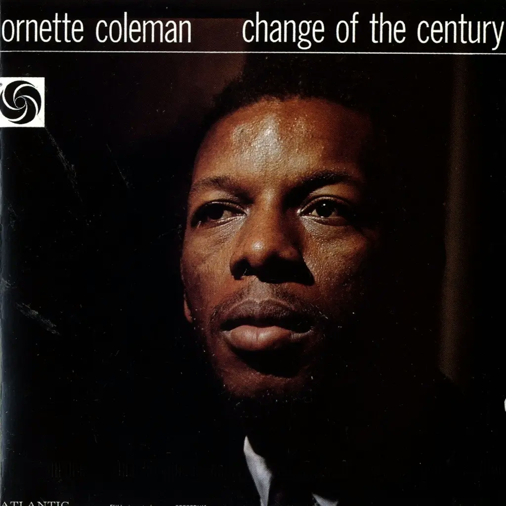 Album artwork for Change Of The Century by Ornette Coleman
