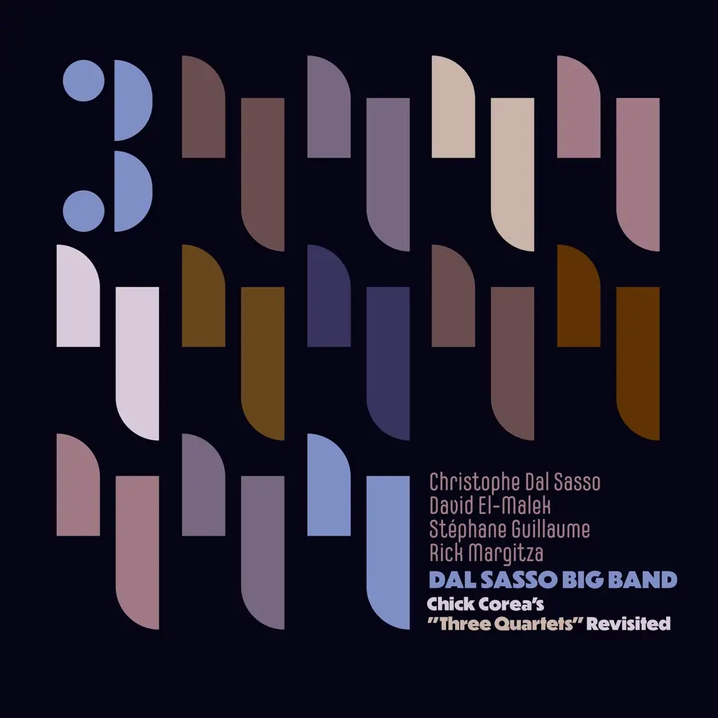 Album artwork for Chick Corea: Three Quartets Revisited by  Dal Sasso Big Band and Christophe Dal Sasso