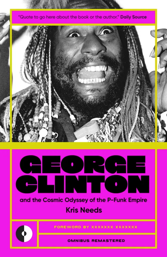 Album artwork for George Clinton and the Cosmic Odyssey of the P-Funk Empire  (Remastered) by Kris Needs