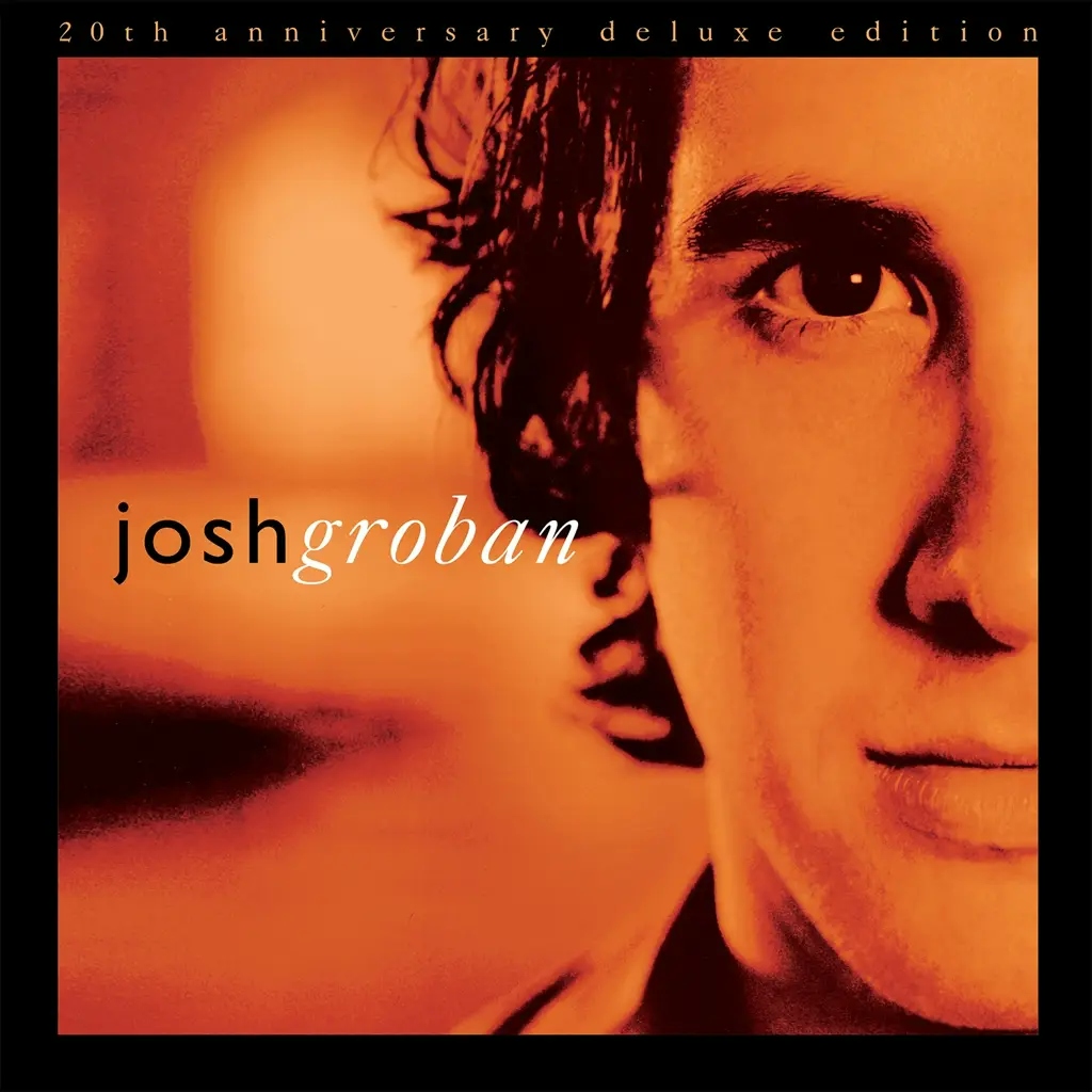 Album artwork for Closer - 20th Anniversary Deluxe Edition by Josh Groban