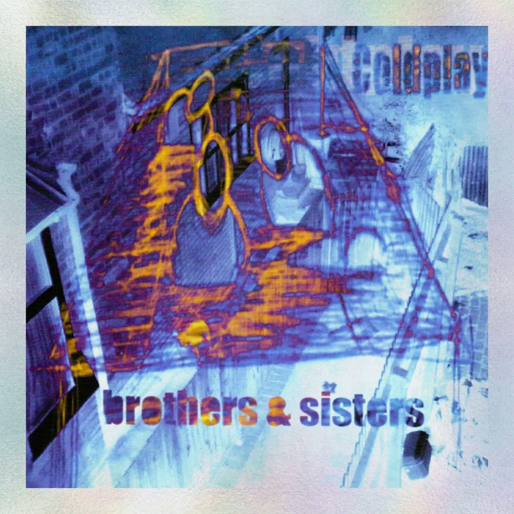 Album artwork for Brothers and Sisters by Coldplay