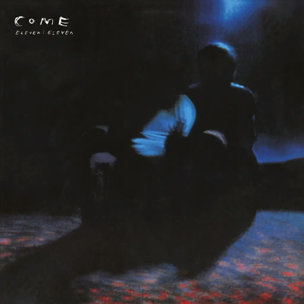 Album artwork for Eleven Eleven (Deluxe Edition) - RSD 2024 by Come