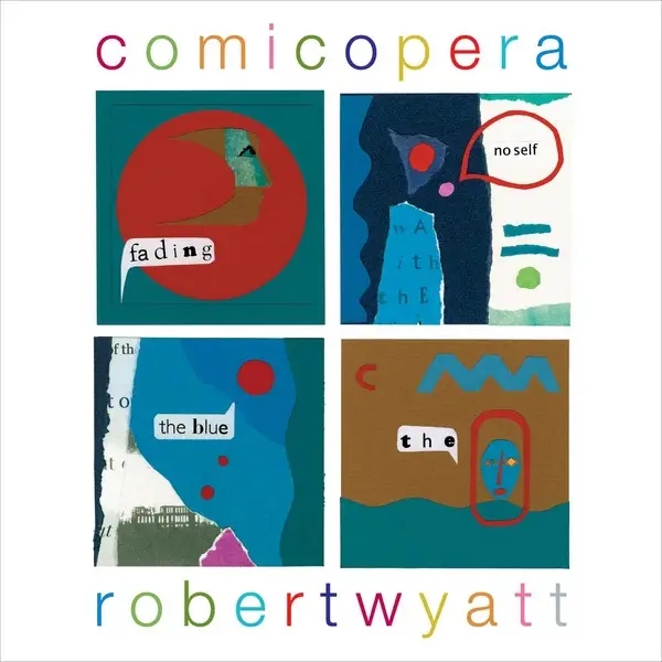 Album artwork for Comicopera by Robert Wyatt