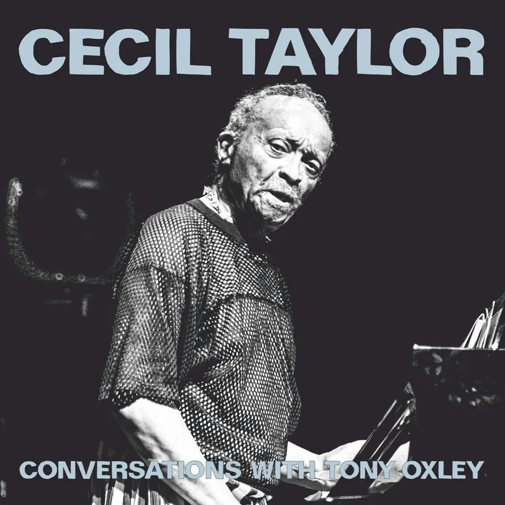 Album artwork for Cecil Taylor Conversations With Tony Oxley by Cecil Taylor, Tony Oxley