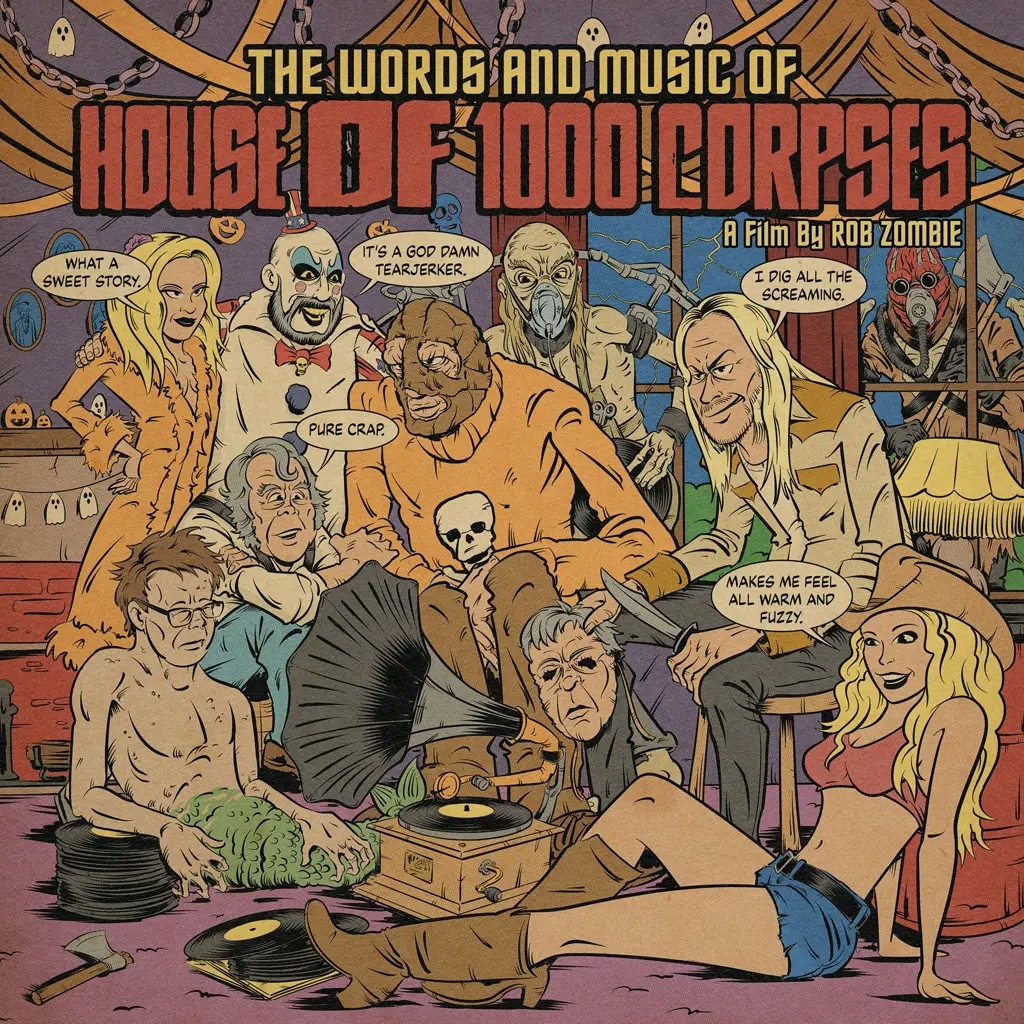 Album artwork for The Words and Music of House of 1000 Corpses - Original Soundtrack by Rob Zombie