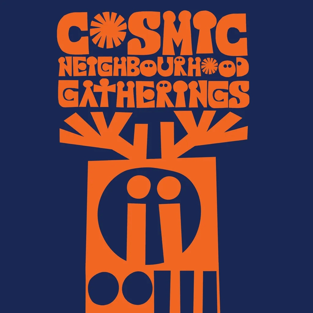 Album artwork for Gatherings by Cosmic Neighbourhood