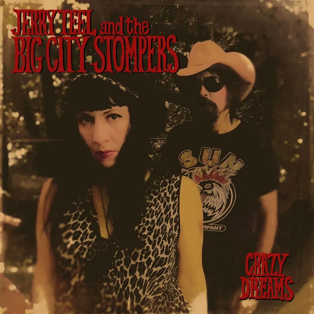 Album artwork for Crazy Dreams by Jerry Teel and the Big City Stompers 