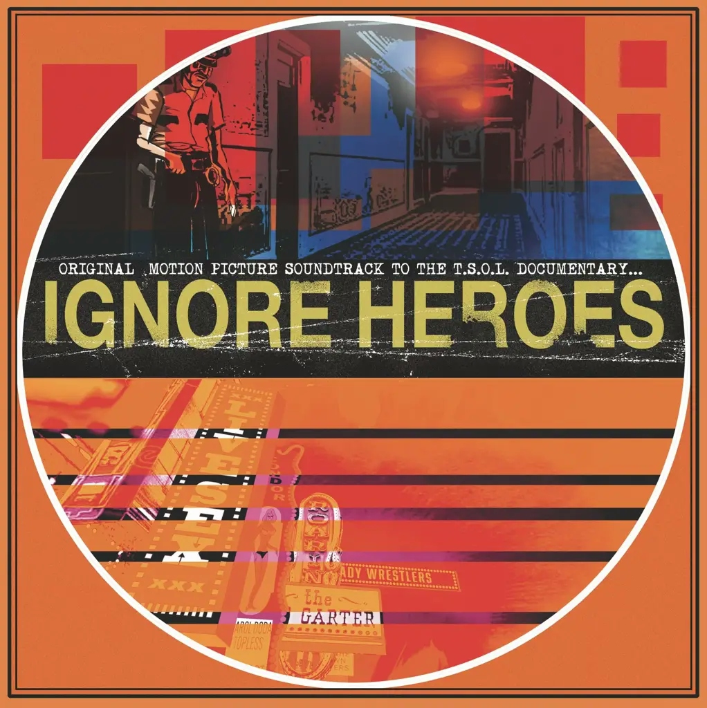 Album artwork for Ignore Heroes: Original Motion Picture Soundtrack by TSOL
