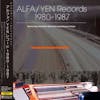 Album artwork for ALFA/YEN Records 1980-1987: Techno Pop and Other Electronic Adventures in Tokyo by Various