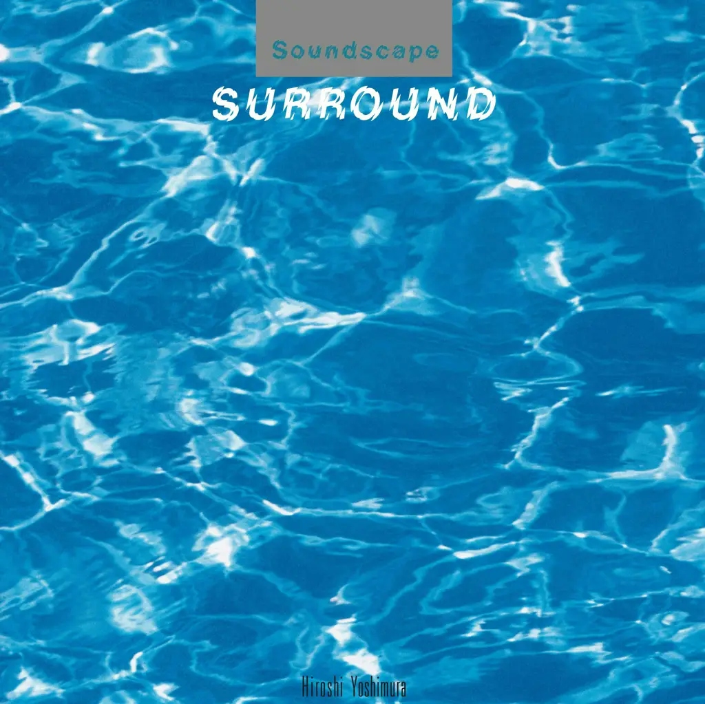 Album artwork for Surround by Hiroshi Yoshimura