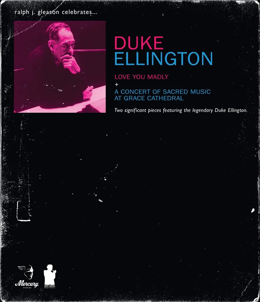 Album artwork for Love You Madly and A Concert of Sacred Music At Grace Cathedral by Duke Ellington
