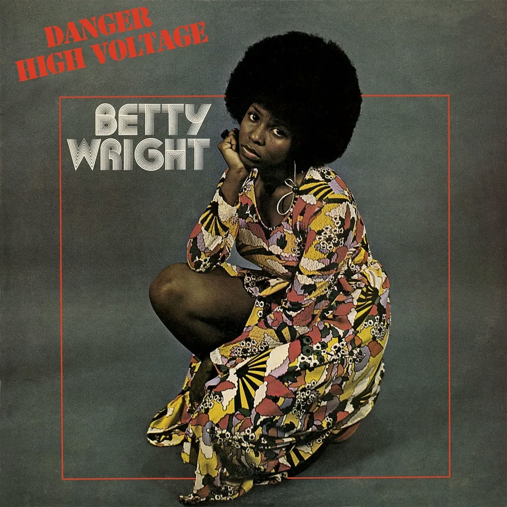 Album artwork for Danger High Voltage by Betty Wright