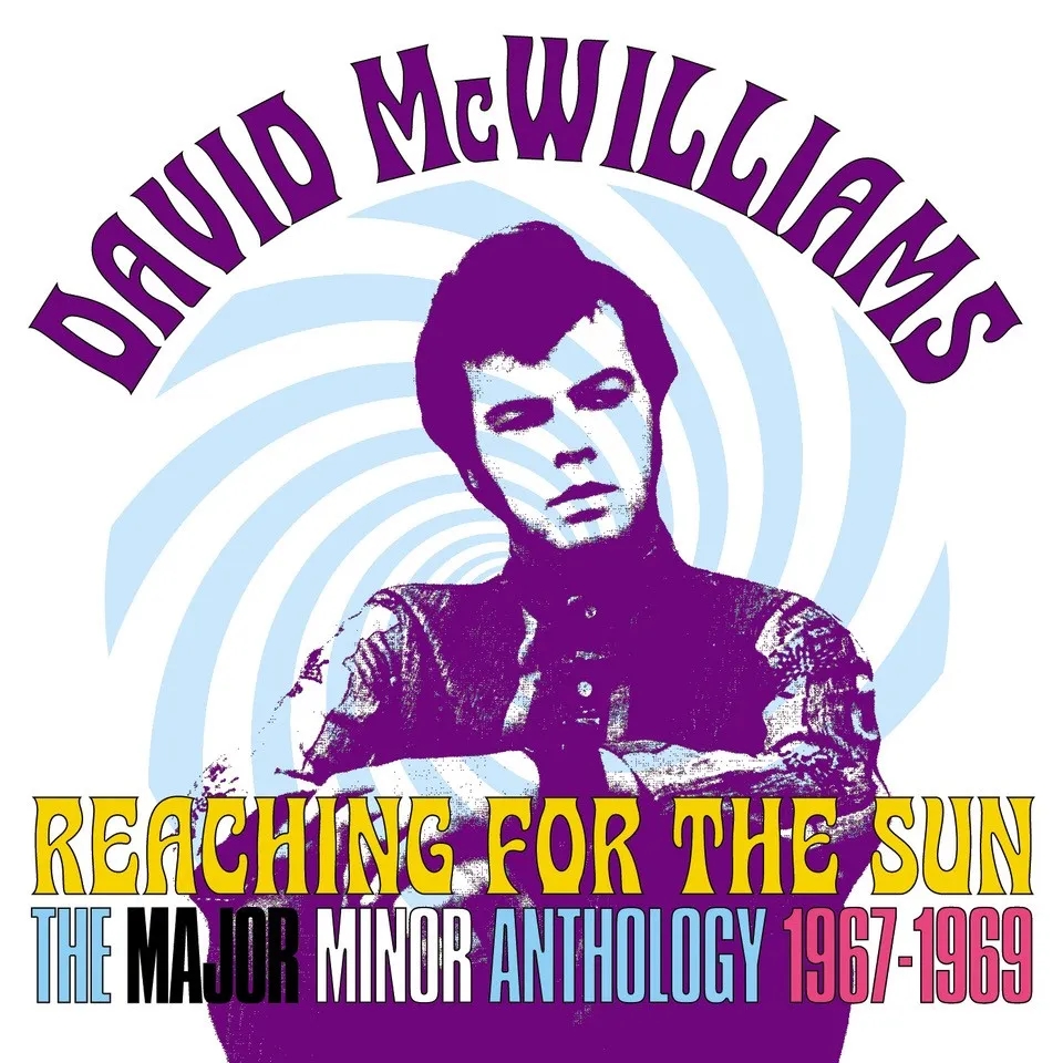 Album artwork for Reaching For The Sun: The Major Minor Anthology 1967-1969 by David McWilliams