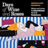 Album artwork for  Days of Wine and Roses by Adam Guettel, Brian d’Arcy Jame, Kelli O’Hara 
