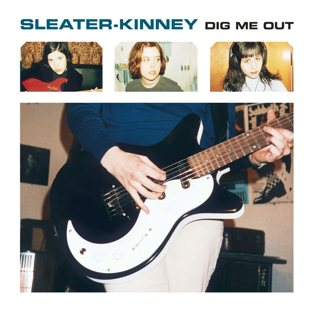 Album artwork for Album artwork for Dig Me Out by Sleater Kinney by Dig Me Out - Sleater Kinney