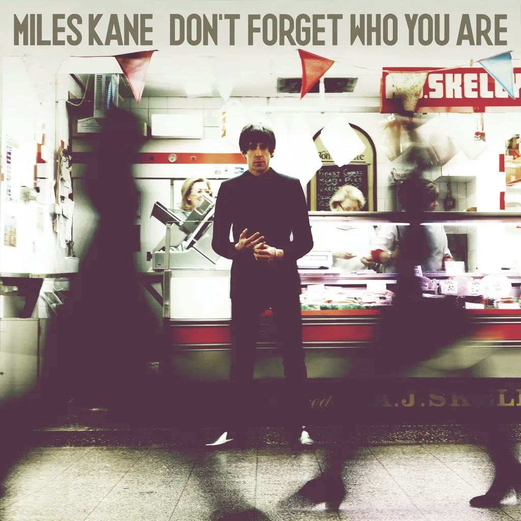 Album artwork for Don't Forget Who You Are by Miles Kane