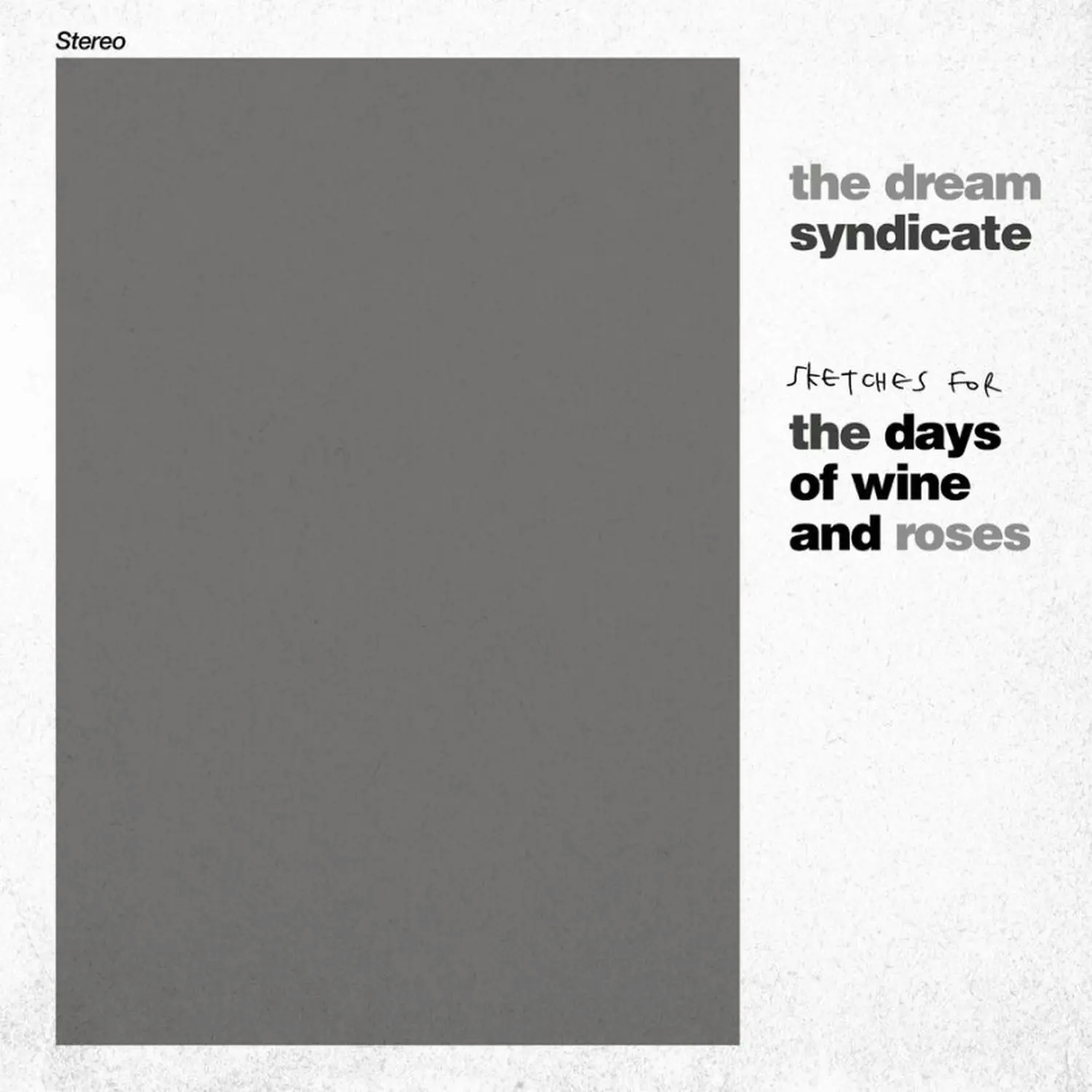 Album artwork for Sketches For The Days Of Wine And Roses - RSD 2024 by The Dream Syndicate