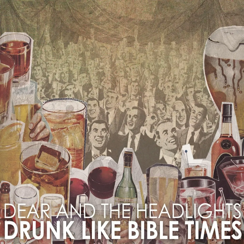 Album artwork for Drunk Like Bible Times by Dear And The Headlights