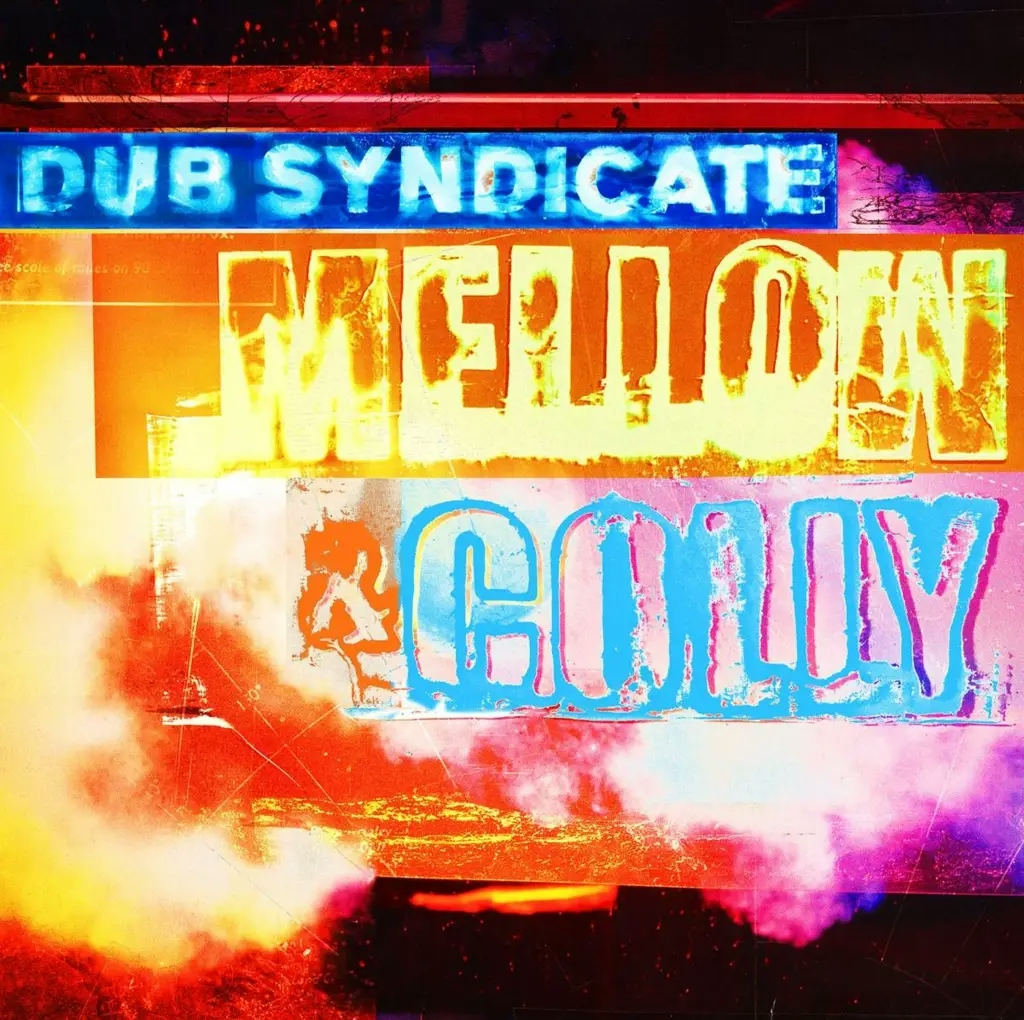 Album artwork for Mellow and Colly by Dub Syndicate