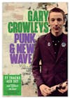 Album artwork for Gary Crowley’s Punk and New Wave Vol 2 - Compiled by Gary Crowley and Jim Lahat by Various