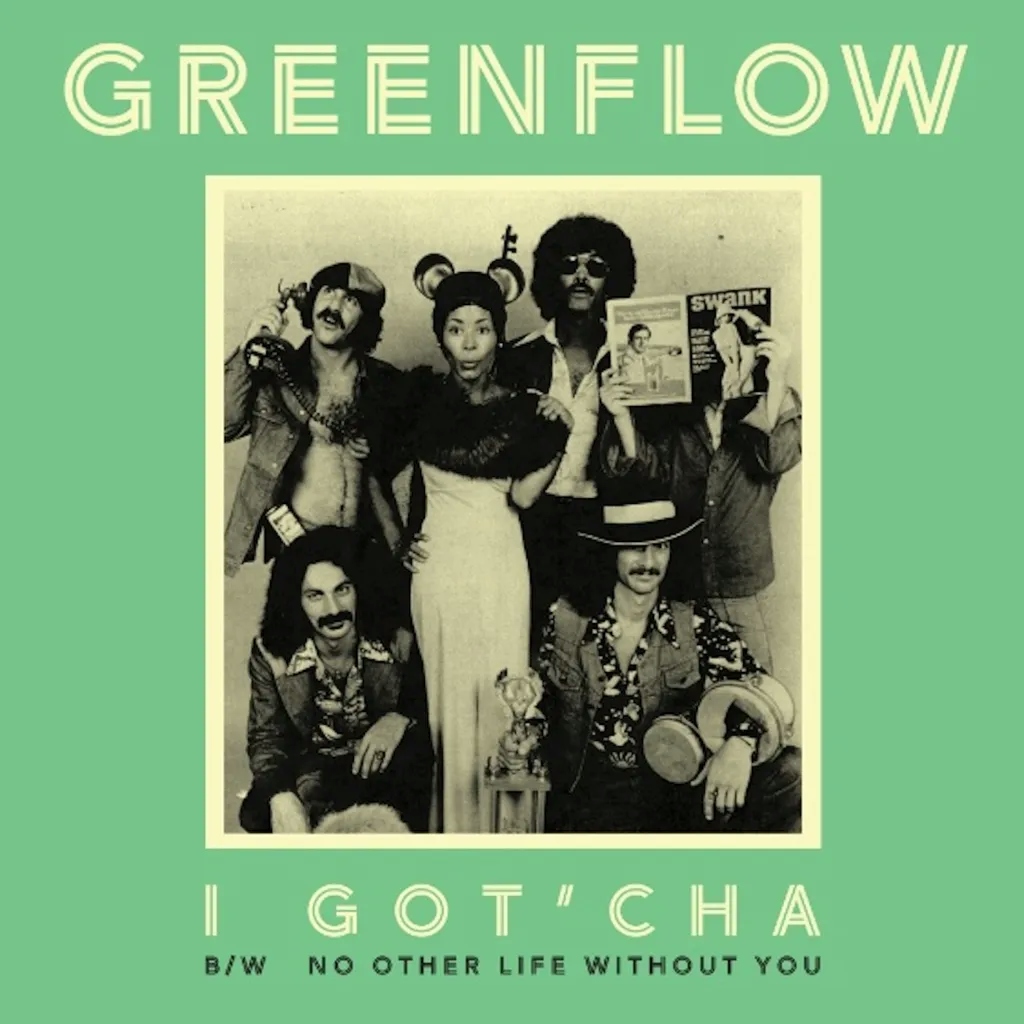 Album artwork for I Got'Cha b/w No Other Life Without You by Greenflow
