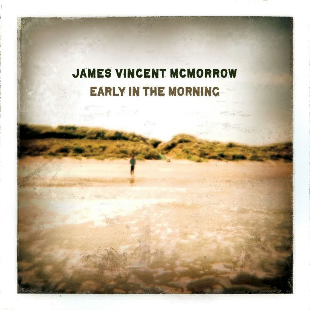 Album artwork for Early In The Morning by James Vincent McMorrow