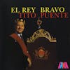 Album artwork for El Rey Bravo by Tito Puento