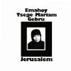 Album artwork for Jerusalem by Emahoy Tsege Mariam Gebru
