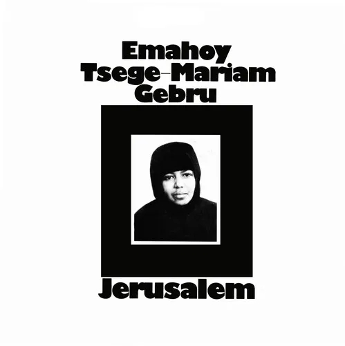 Album artwork for Jerusalem by Emahoy Tsege Mariam Gebru