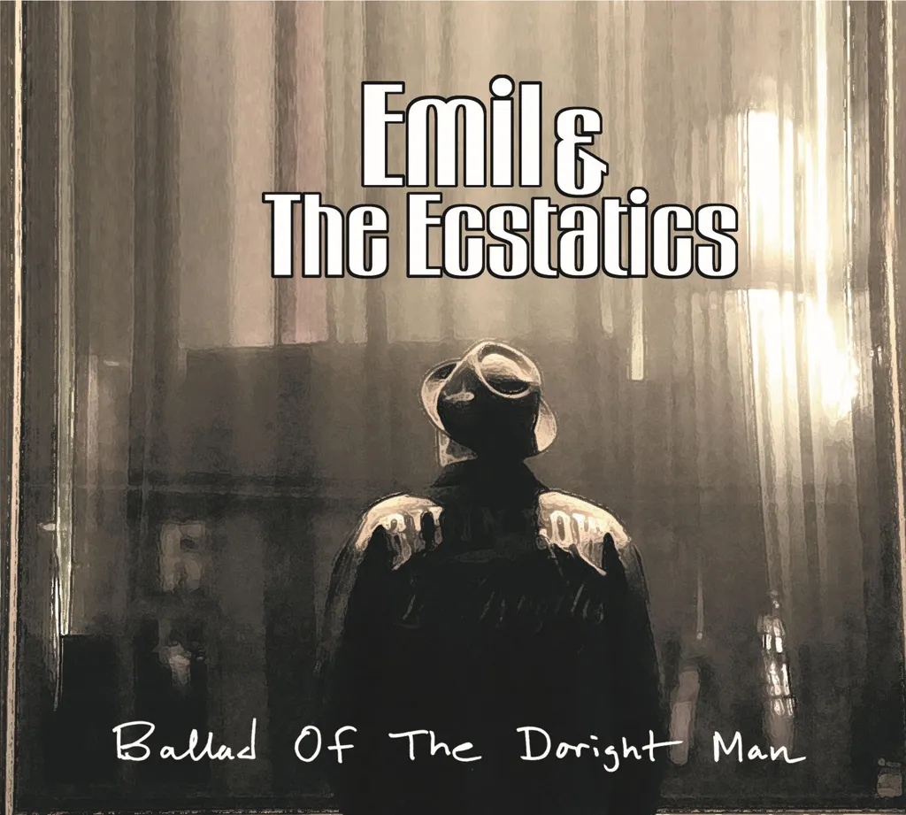 Album artwork for Ballad Of The Doright Man by Emil and The Ecstatics
