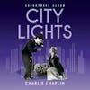 Album artwork for City Lights - OST by Charlie Chaplin