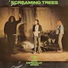 Album artwork for Even if and Especially When by Screaming Trees