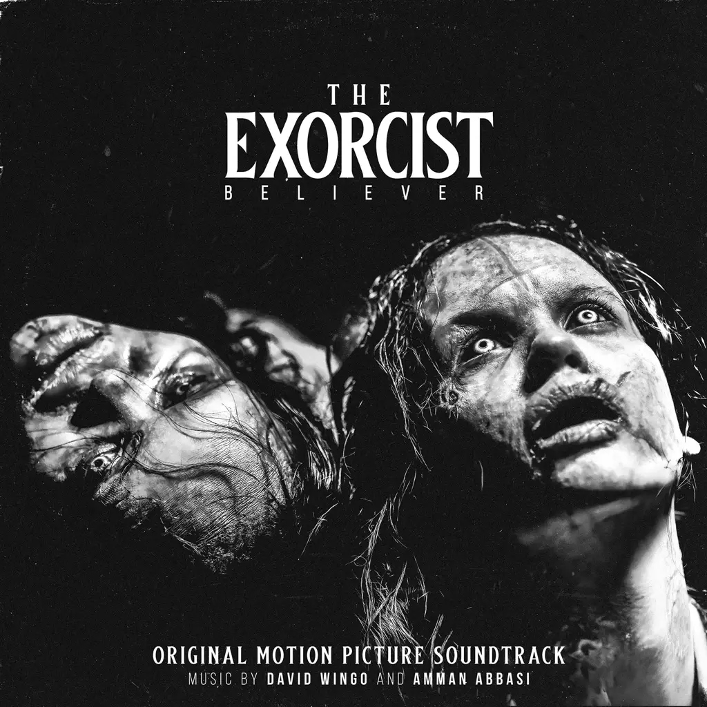 Album artwork for The Exorcist: Believer - Original Soundtrack by David Wingo, Amman Abbasi