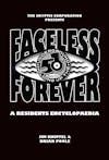 Album artwork for Faceless Forever – A Residents Encylopaedia by The Residents