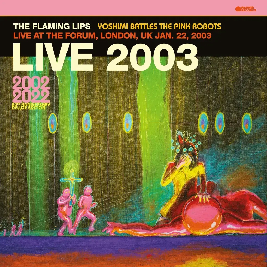 Album artwork for Live at The Forum, London, UK, January 22, 2003 (BBC Radio Broadcast) by The Flaming Lips