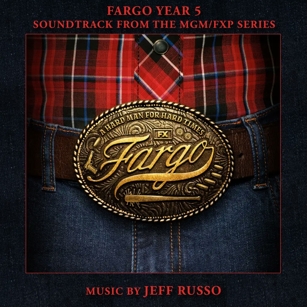 Album artwork for Fargo Year Five - Original Soundtrack by Jeff Russo