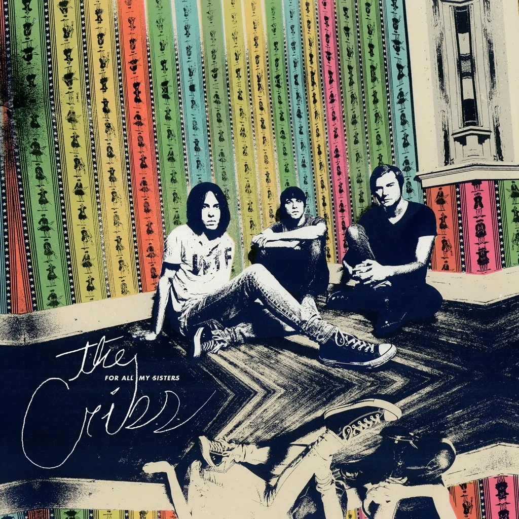 Album artwork for For All My Sisters (Reissue) by The Cribs