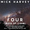 Album artwork for Four (Acts of Love) by Mick Harvey