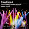 Album artwork for Foxtrot At Fifty + Hackett Highlights: Live In Brighton by Steve Hackett