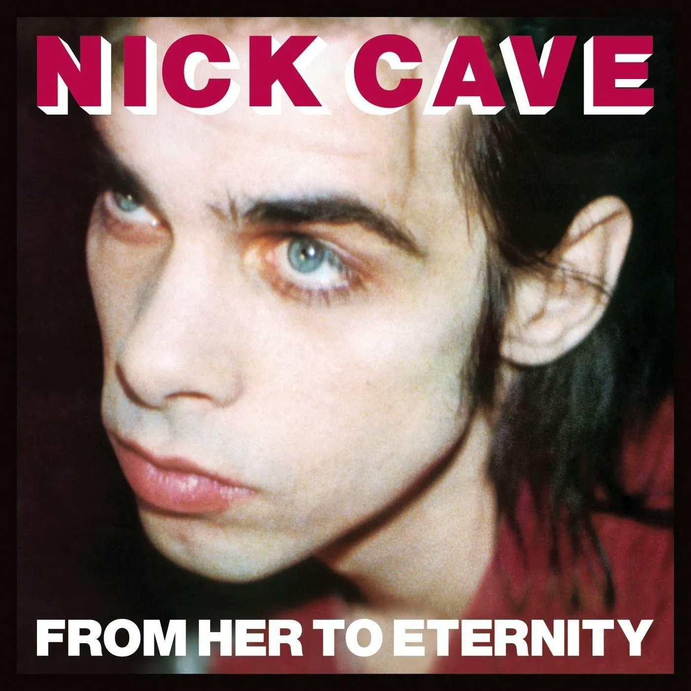 Album artwork for From Her to Eternity by Nick Cave