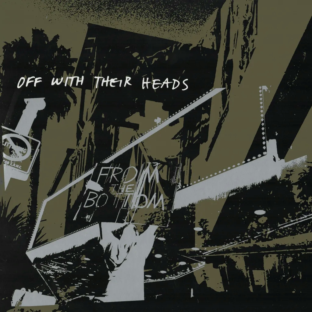 Album artwork for From The Bottom by Off With Their Heads