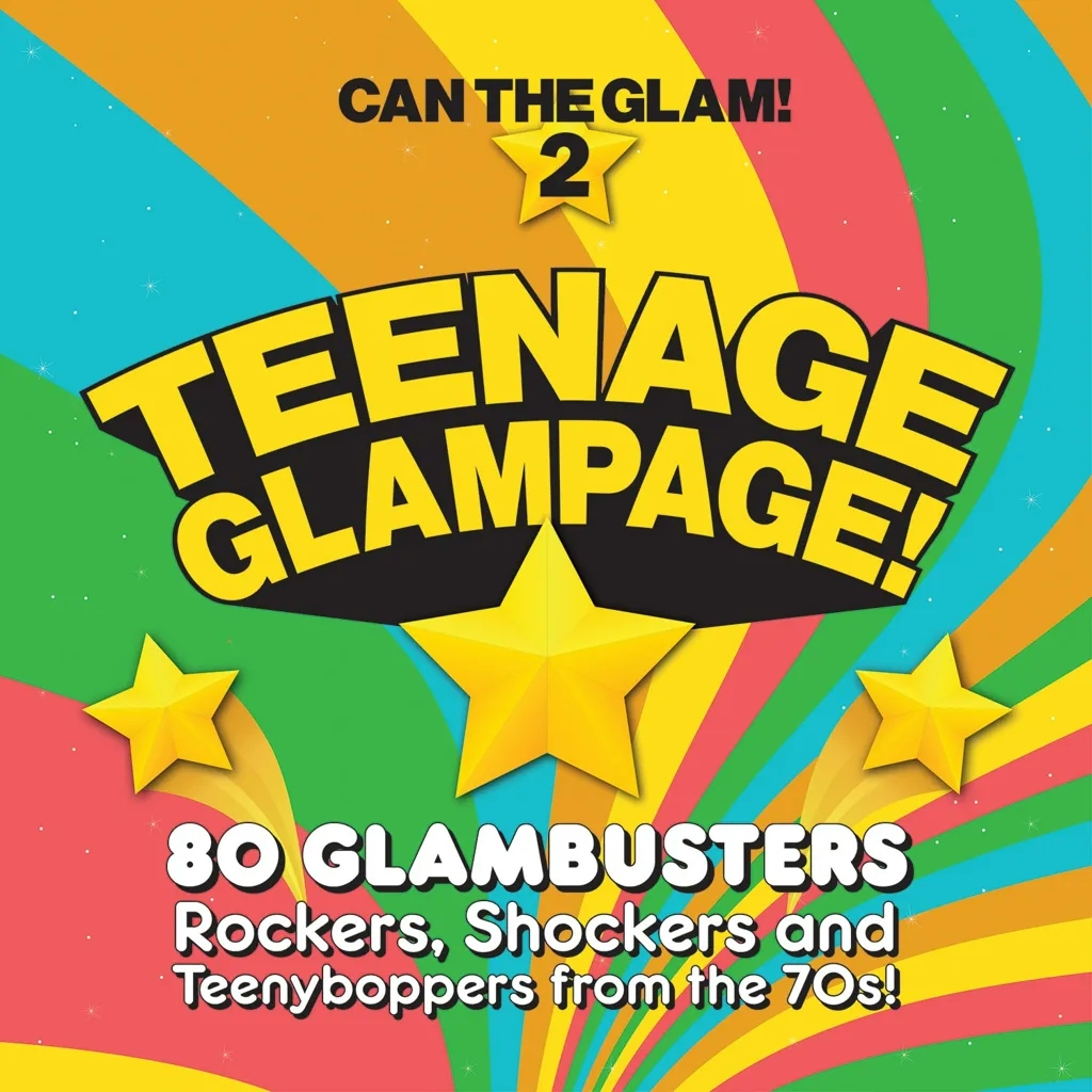 Album artwork for Teenage Glampage – Can The Glam 2 by Various