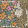 Album artwork for Goodtime Charlie by Mick Flannery