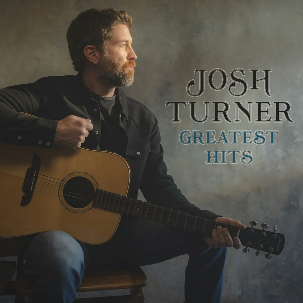 Album artwork for Greatest Hits by Josh Turner 